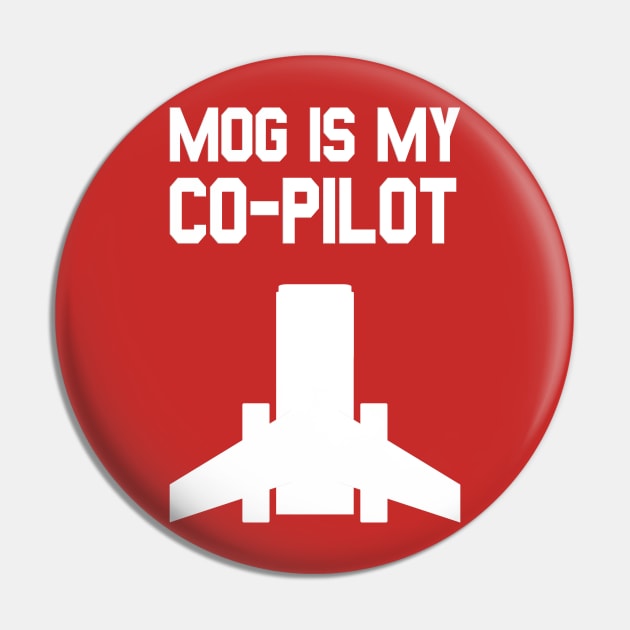 Mog Is My Co-Pilot Pin by Sterling_Arts_Design