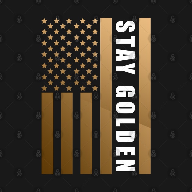 Stay Golden American Flag by MFK_Clothes