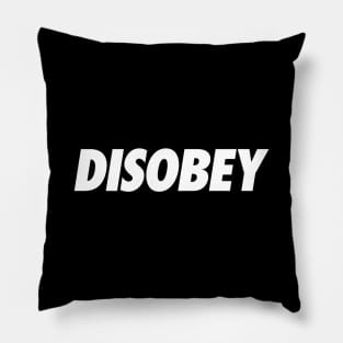 DISOBEY Pillow