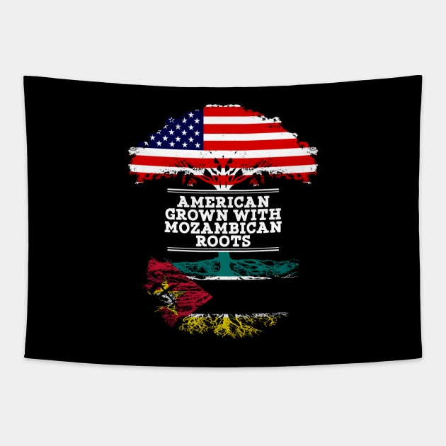 American Grown With Mozambican Roots - Gift for Mozambican From Mozambique Tapestry by Country Flags