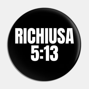 Richiusa 5:13 Pin