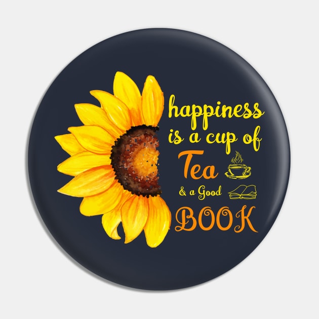 Happiness Is A Cup Of Tea and A Good Book, Bookworm Book Lovers Gifts Reading Lovers, Tea Lovers Awesome Gift Pin by kaza191