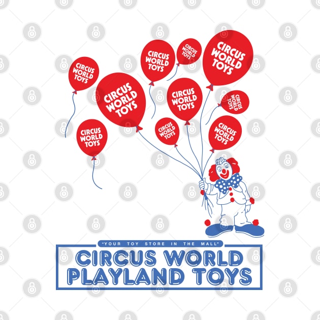 Circus World Toys by Chewbaccadoll