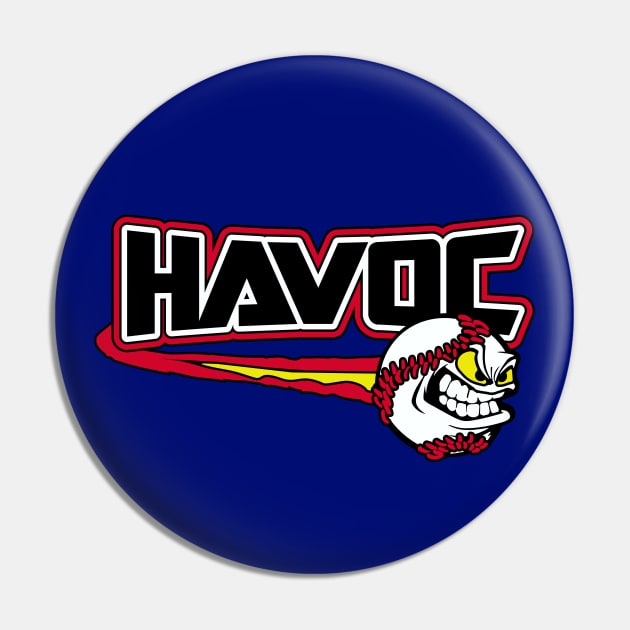 Havoc Baseball Pin by DavesTees