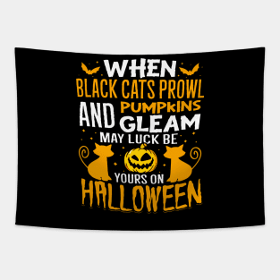 When Black Cats Prowl And Pumpkins Gleam Halloween Costume Tapestry