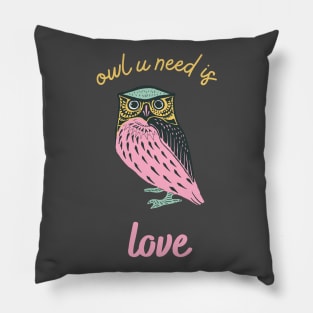 Owl you need is love Pillow