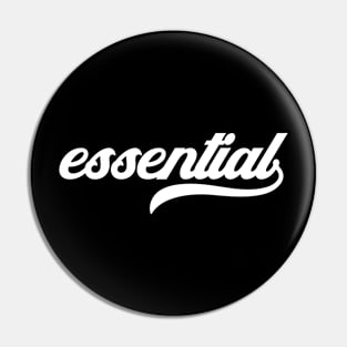 Essential Pin