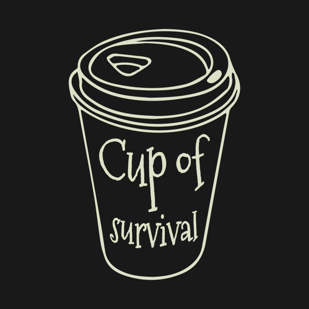 Cup of Survival by Blikk