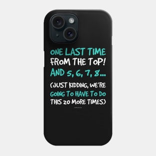 One Last Time Gift Tshirts. Funny Dance Teacher Phone Case