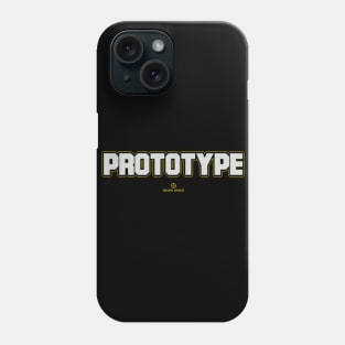 PROTOTYPE Phone Case