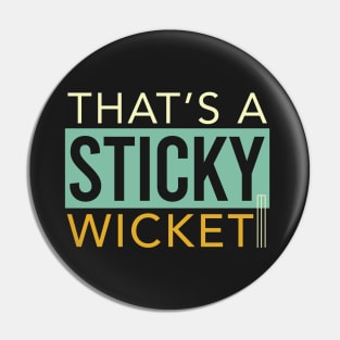 Cricket That's a Sticky Wicket Pin