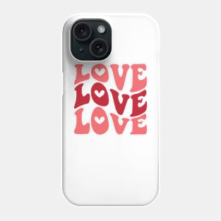 Love Love Love Valentines Day Gift Phone Case