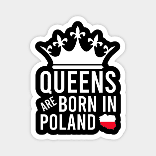 queens are born in Poland Magnet