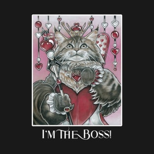 Queen of Hearts Cat - I'm The Boss! - White Outlined Version T-Shirt