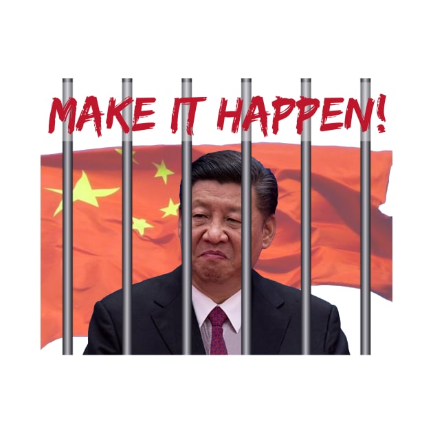 MAKE IT HAPPEN TO XI by YipetCage