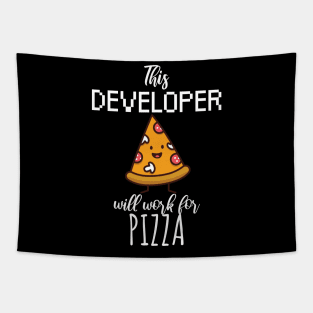 This developer will work for pizza Tapestry