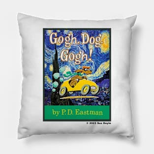 Gogh, Dog. Gogh! Pillow