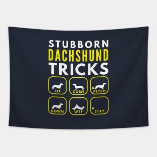 Stubborn Dachshund Tricks - Dog Training Tapestry