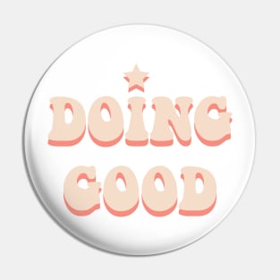 Doing Good Pin