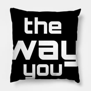 i like the way you twerk it Pillow