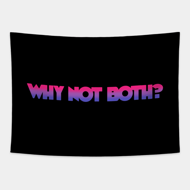 Bi Why Not Both Pride Bisexual Tapestry by yellowpomelo
