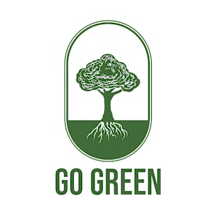 Go green T-Shirt