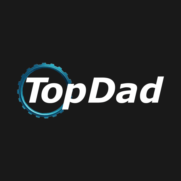 top dad t-shirt by Horus