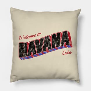 Welcome to Havana Pillow