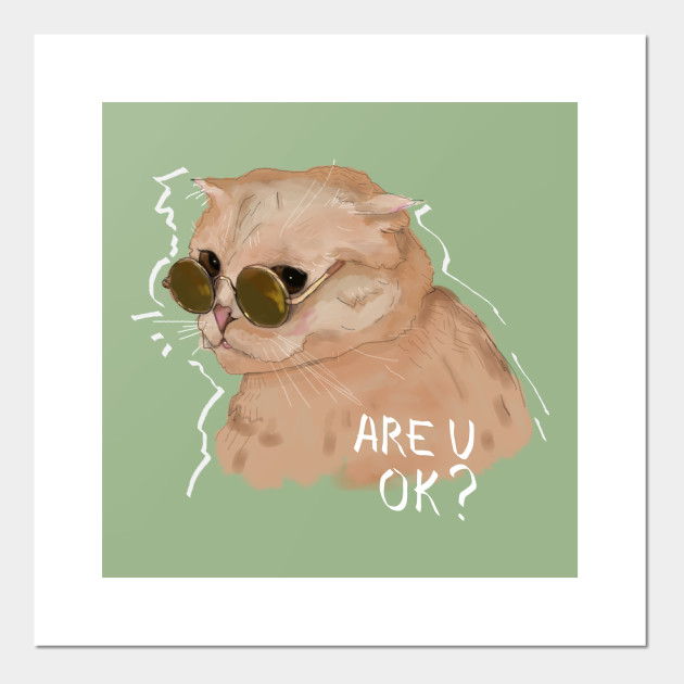 Are U Ok Cat Posters And Art Prints Teepublic Au
