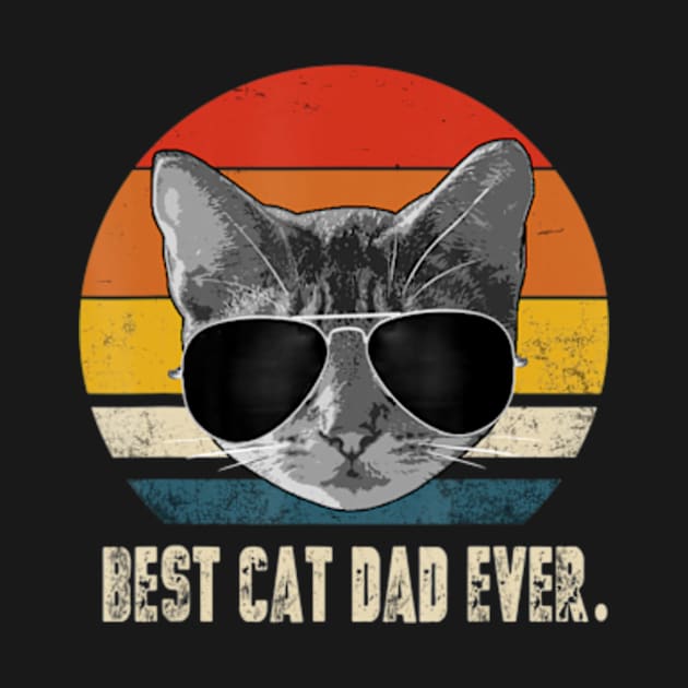 Best Cat Dad Ever Vintage Retro Cat Daddy Cat Father by StuSpenceart