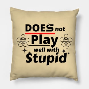 does not play well with stupid Pillow