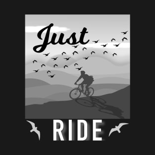 Just Ride T-Shirt