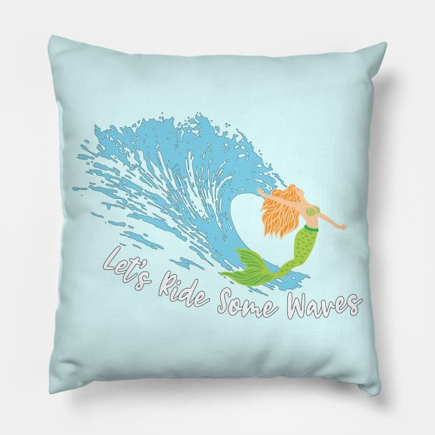 Lets Ride Some Waves Mermaid Surfing Ocean Sea Pillow by Rosemarie Guieb Designs