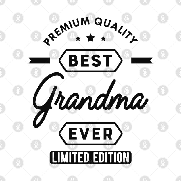 Grandma - Best Grandma Ever by KC Happy Shop