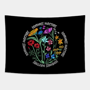 KINDNESS MATTERS, FLOWERS Tapestry