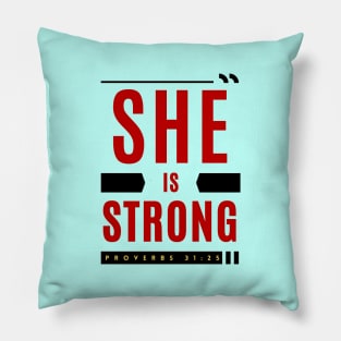 She Is Strong Pillow