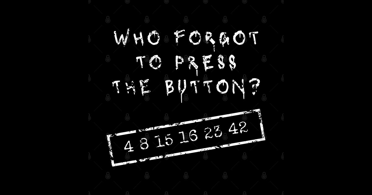 Who to press the button? Lost 4 8 15 16 23 42 4 8 15 16 23 42