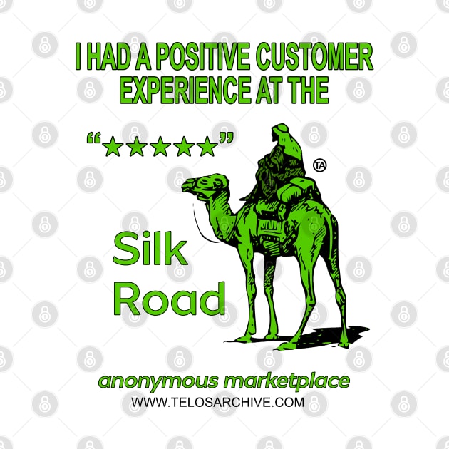 I Had A Positive Experience At The Silk Road Anonymous Marketplace by Telos Archive