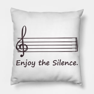 Enjoy the Silence Pillow