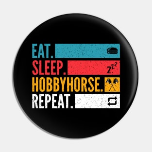 Eat Sleep Hobby Horse Repeat Hobbyhorse Pin