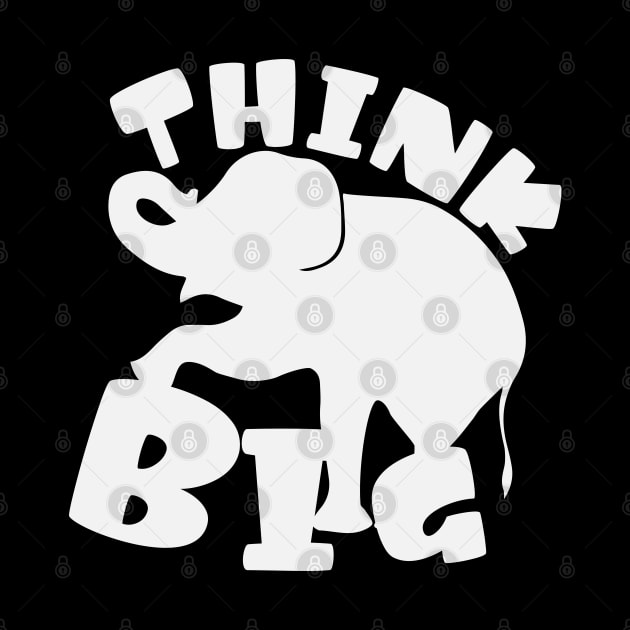 Think Big Elephant by FabSpark