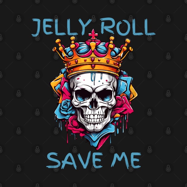 Jelly Roll "Save Me" Paint Drip Skull Crown Roses by jackofdreams22