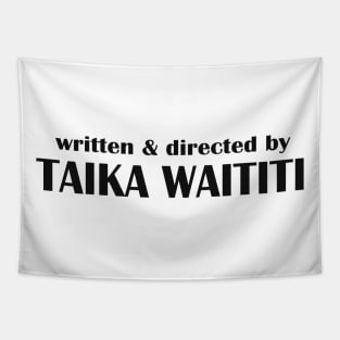 Written & Directed by Taika Waititi Tapestry