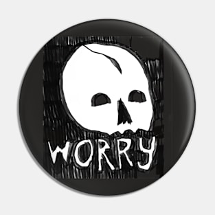 worry Pin