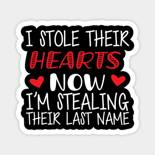 Adoption - I stole their heart now I'm stealing their last name Magnet