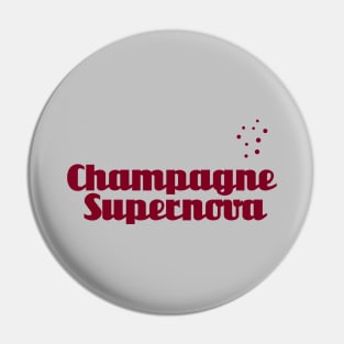 Champagne Supernova, burgundy Pin