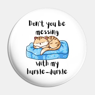 Hurkle-Durkling Kitty Pin