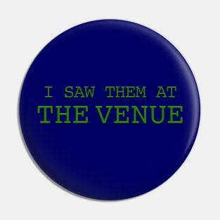 Limited Edition Jojo Richard Mitten "I Saw Them at The Venue" Design Pin