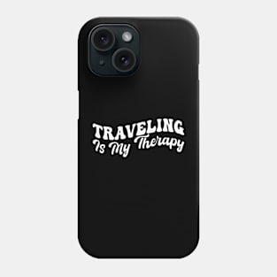 Traveling Is My Therapy Phone Case