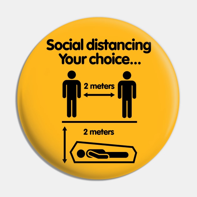 Social distancing Your choice Covid 19 Coronavirus 2 meters distance warning Pin by LaundryFactory